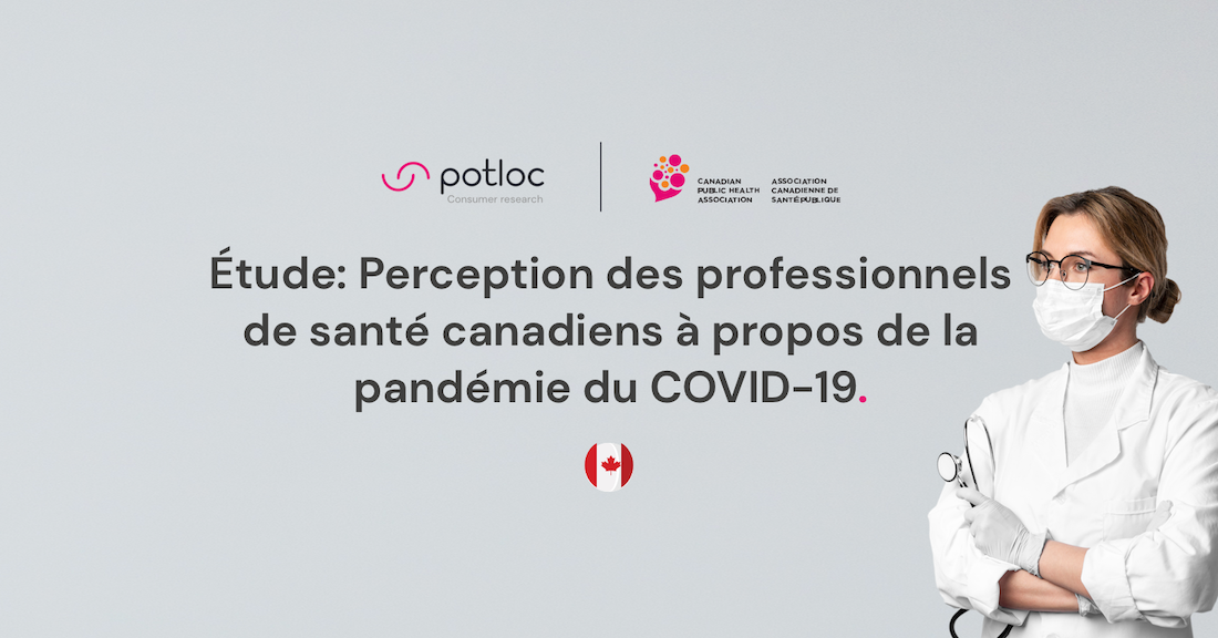 Étude Potloc: Au coeur de la pandémie de COVID-19, les professionnels de santé canadiens nous font part de leurs ressentis